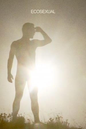 自然爱人,Ecosexual(2015电影)