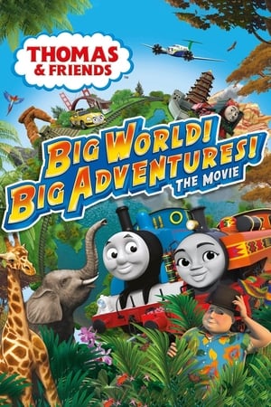 托马斯大电影之世界探险记,Thomas &amp; Friends: Big World! Big Adventures! The Movie(2018电影)