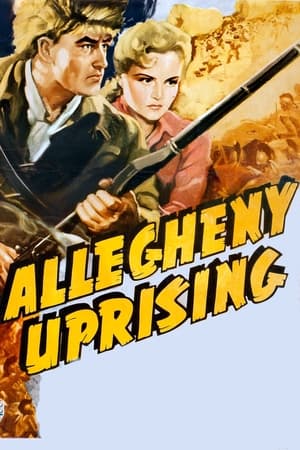 叛城血战,Allegheny Uprising(1939电影)