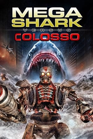 无敌巨鲨大战进击巨人,Mega Shark vs. Kolossus(2015电影)