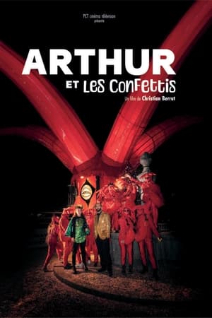 <em>Arthur</em> et les confettis(2023电影)