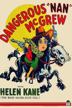 危险的麦克格鲁,Dangerous Nan McGrew(1930电影)