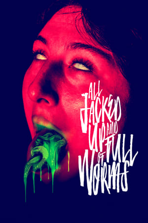 浑身上下都是虫,All Jacked Up and Full of Worms(2022电影)