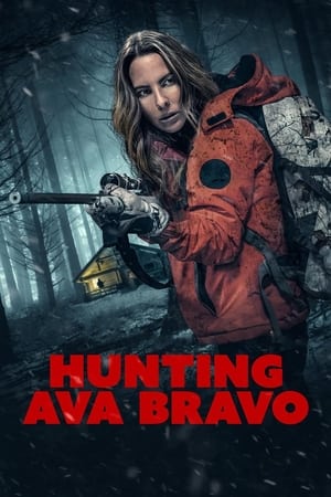 猎杀艾娃,Hunting <em>Ava</em> Bravo(2022电影)