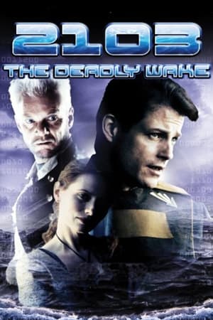 2103: The Deadly Wake电影海报