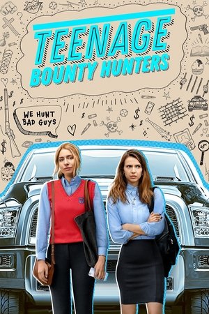 赏金姐妹花,Teenage Bounty Hunters(2020电视剧集)