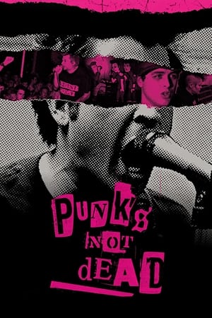 朋克不死,Punk's Not Dead(2007电影)