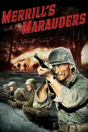 视死如归,Merrill's Marauders(1962电影)