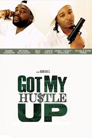 Got My Hustle Up电影海报