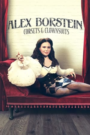 束身衣与小丑服,<em>Alex</em> Borstein: Corsets &amp; Clown Suits(2023电影)