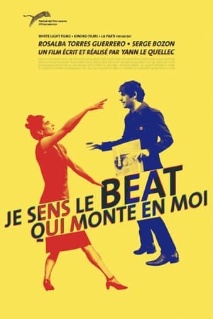 我心跳动,Je sens le beat qui <em>monte</em> en moi(2012电影)