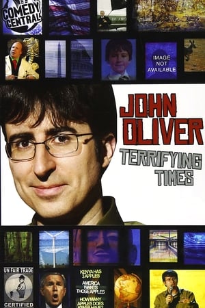 约翰·奥利弗：惶恐时代,<em>John</em> Oliver: Terrifying Times(2008电影)