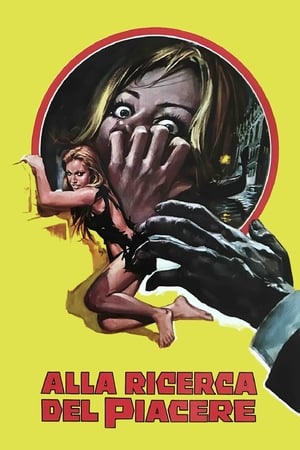 疯狂寻欢,Alla ricerca del piacere(1972电影)