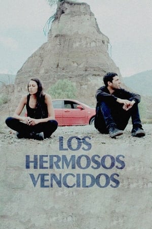 美丽的战败,Los hermosos vencidos(2021电影)