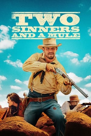 两个罪人和一头骡子,Two Sinners and a Mule(2023电影)