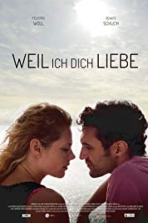 因为我爱你,Weil ich dich liebe(2016电影)
