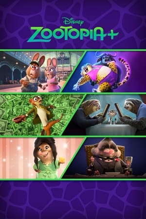 疯狂动物城大小事,Zootopia+(2022电视剧集)