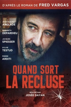 Quand sort la recluse电影海报