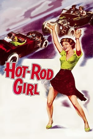 热棒女孩,Hot <em>Rod</em> Girl(1956电影)