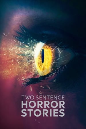 两句话恐怖故事,Two Sentence Horror Stories(2019电视剧集)