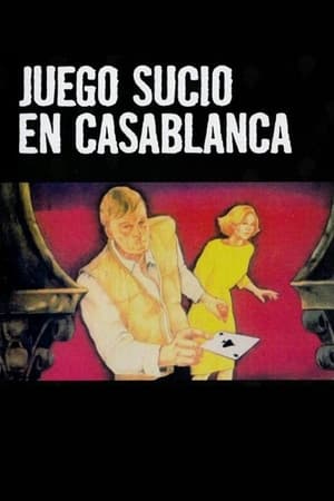 Juego Sucio en Casablanca电影海报
