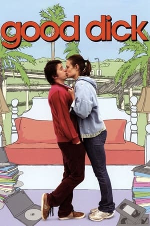 好家伙,Good Dick(2008电影)