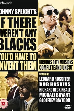 If There Weren't Any Blacks You'd Have to Invent Them电影海报