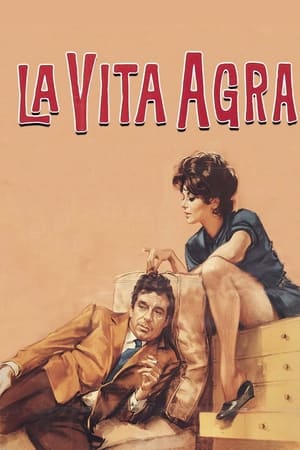 严酷的生活,La vita agra(1964电影)