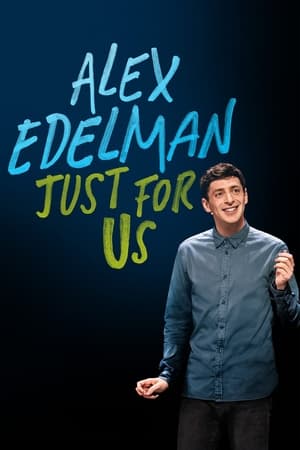 亚历克斯·埃德尔曼：只为我们,<em>Alex</em> Edelman: Just for Us(2024电影)