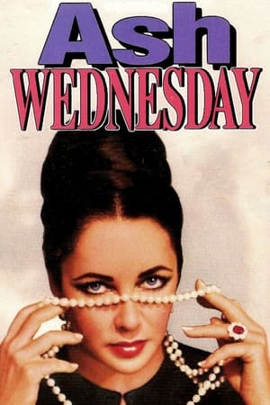 春回情断,Ash Wednesday(1973电影)