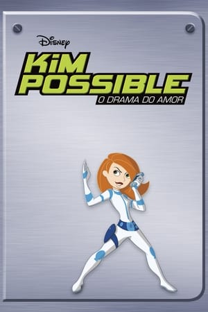 麻辣女孩：超级任务,<em>Kim</em> Possible Movie: So the Drama(2005电影)