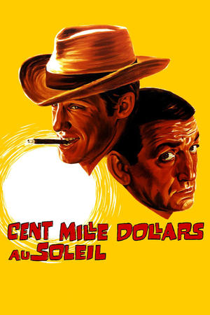 阳光下的10万美元,Cent Mille Dollars au soleil(1964电影)