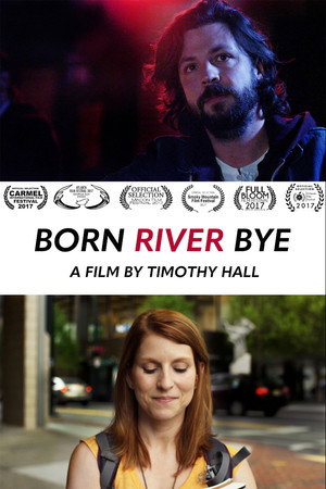 Born River Bye电影海报