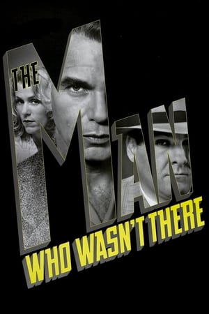 缺席的人,The Man Who Wasn't There(2001电影)