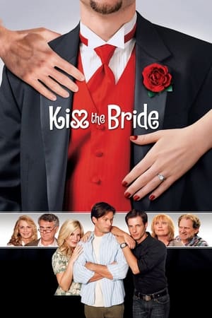 亲吻新郎,Kiss the Bride(2007电影)