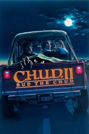 地下怪物2：重回地面,C.H.U.D. II: Bud the Chud(1989电影)