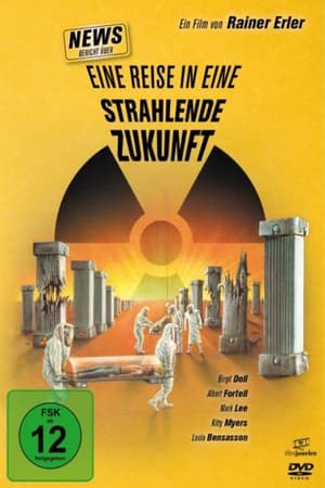 News - Bericht über eine Reise in eine strahlende Zukunft电影海报