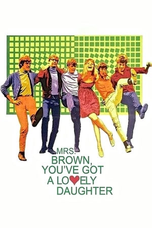 Mrs. Brown, You've Got a Lovely Daughter电影海报