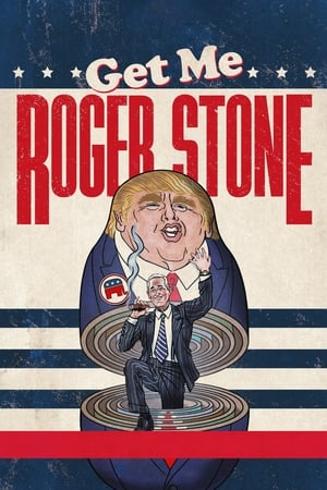 快找罗杰·斯通,Get Me Roger Stone(2017电影)