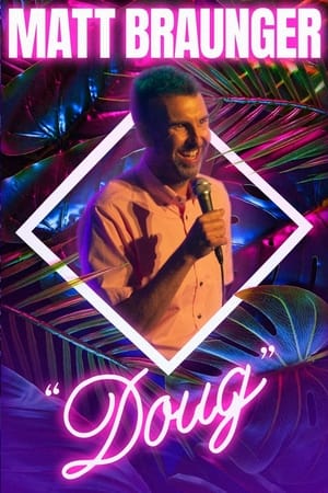 道格,<em>Matt</em> Braunger: Doug(2022电影)