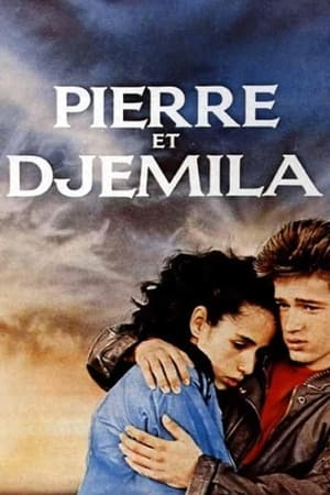 皮埃尔和杰米拉,<em>Pierre</em> et Djemila(1987电影)