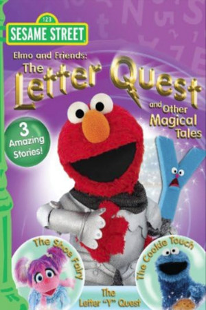 Sesame Street: Elmo and Friends: The Letter Quest and Other Magical Tales海报