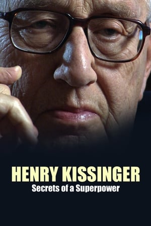 Henry Kissinger: Secrets of a Superpower海报