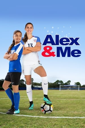 亚历克丝和我,<em>Alex</em> &amp; Me(2018电影)