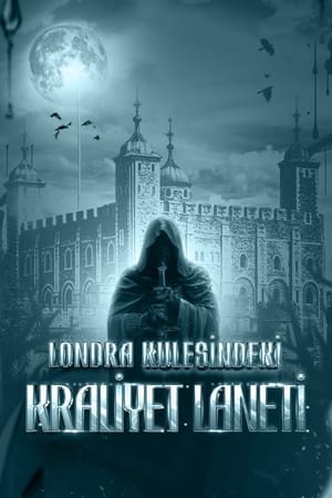 伦敦塔闹鬼,The Haunting of the Tower of London(2022电影)