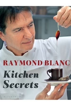 雷蒙德·布兰克的厨房秘密,<em>Raymond</em> Blanc's Kitchen Secrets(2010电视剧集)