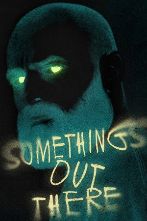 Something’s Out There海报