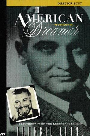 Frankie Laine: An American Dreamer电影海报