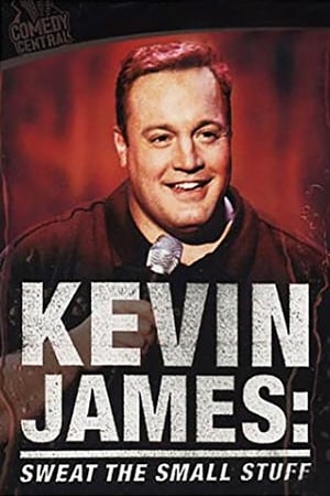 凯文·詹姆斯：烦心琐事,<em>Kevin</em> <em>James</em>: Sweat the Small Stuff(2001电影)