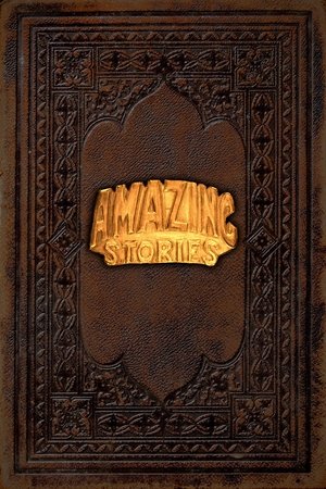惊异传奇,Amazing Stories(1985电视剧集)